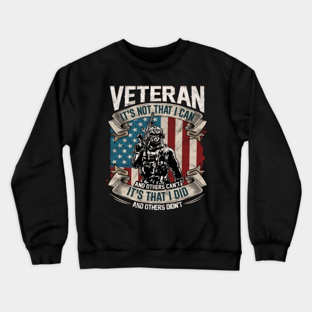 Veteran its not that I can Crewneck Sweatshirt by aneisha